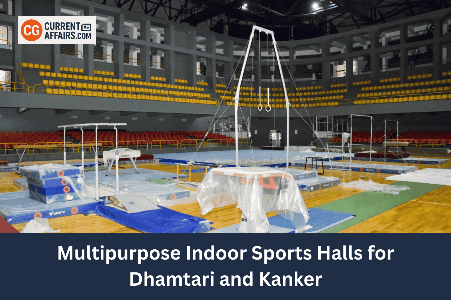 Multipurpose Indoor Sports Halls for Dhamtari and Kanker