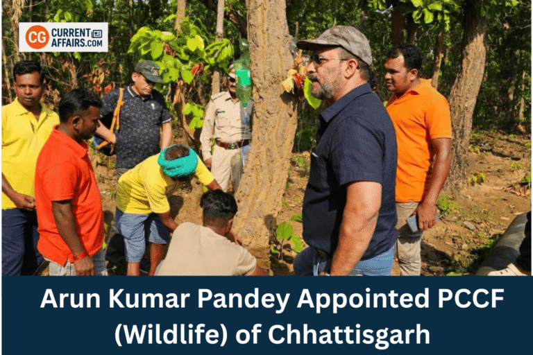Arun Kumar Pandey Appointed PCCF (Wildlife) of Chhattisgarh