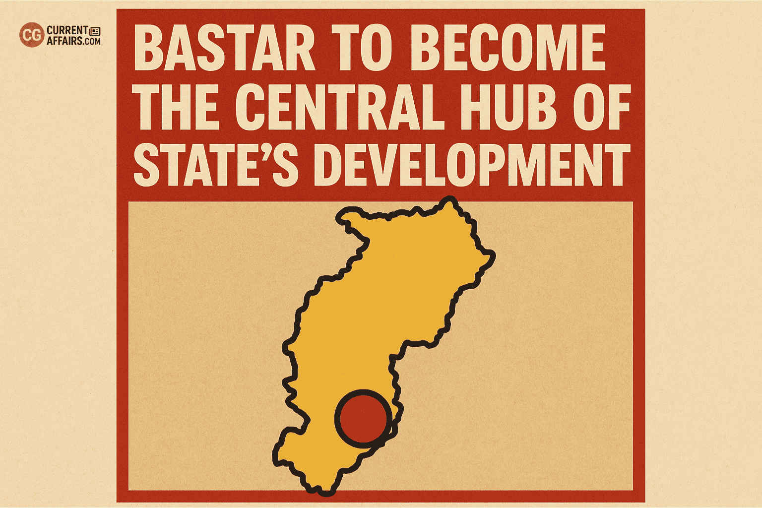 Bastar Set as Chhattisgarh’s New Industrial Hub