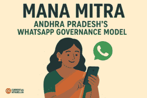 Mana Mitra: Andhra Pradesh’s WhatsApp Governance Model
