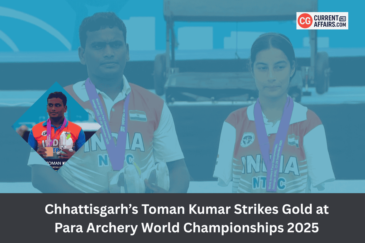 Toman Kumar from CG Strikes Gold at Para Archery World Championships 2025
