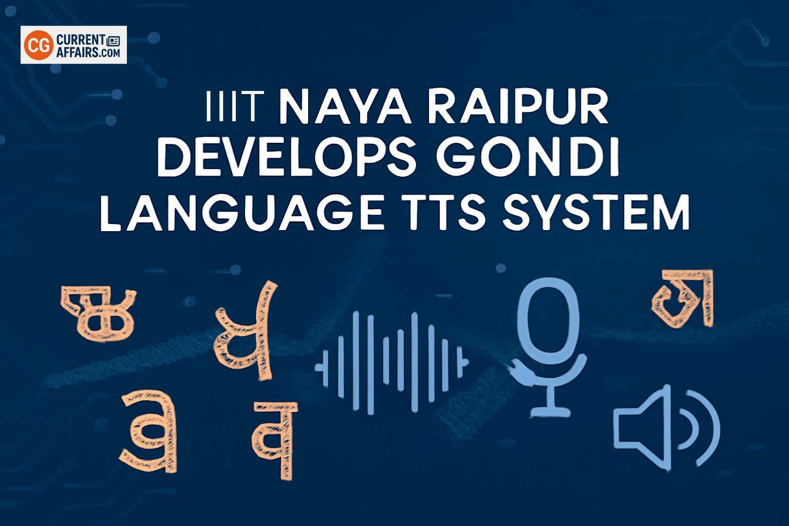 IIIT Naya Raipur Develops Gondi Language TTS System
