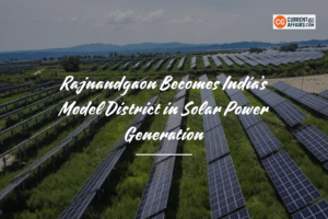 Rajnandgaon District becomes a National Model in Green Energy