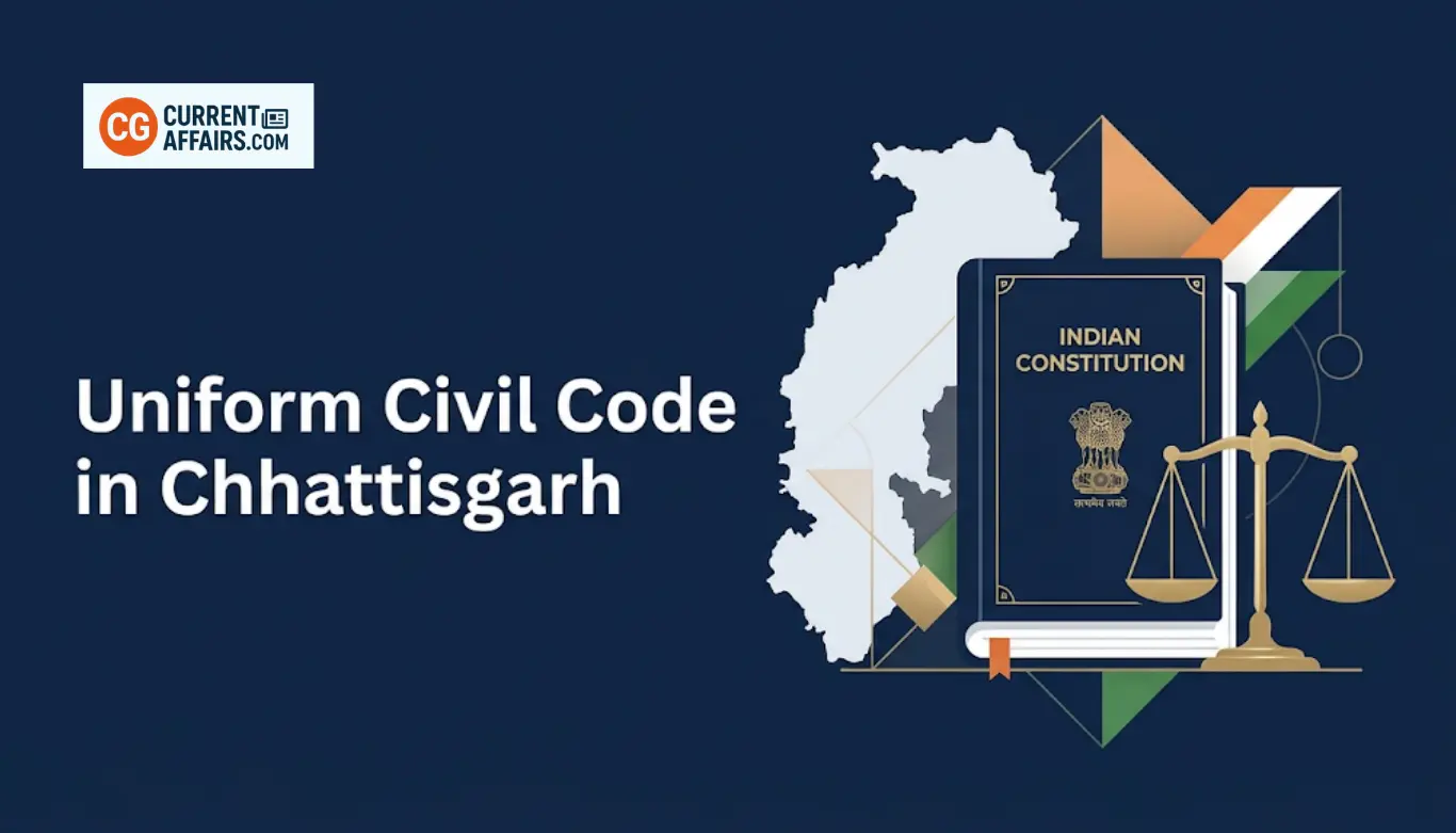 Uniform Civil Code in Chhattisgarh: Latest Status & Details