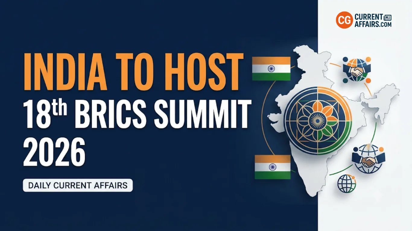 India Hosts 18th BRICS Summit 2026: Members, Theme, Presidency & Important Facts