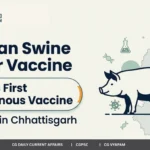 African Swine Fever Vaccine in CG: India’s First Indigenous Shot