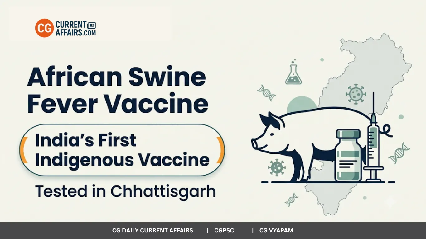 African Swine Fever Vaccine in CG: India’s First Indigenous Shot