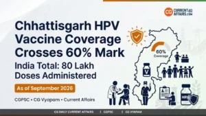HPV Vaccine in Chhattisgarh Crosses 60% Coverage: India Administers 80 Lakh Doses