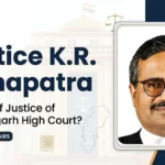 Justice K.R. Mohapatra: Next Chhattisgarh HC Chief Justice