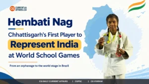 Hembati Nag: Chhattisgarh Judo Player at World School Games