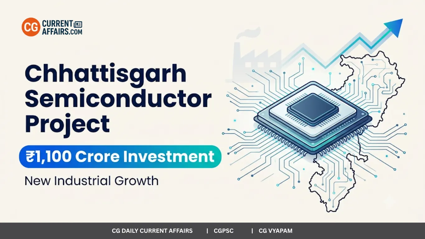 Chhattisgarh Semiconductor Project: ₹1,100 Crore Investment and New Industrial Growth