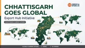 From Bastar to Global Markets: Districts as Export Hubs Chhattisgarh