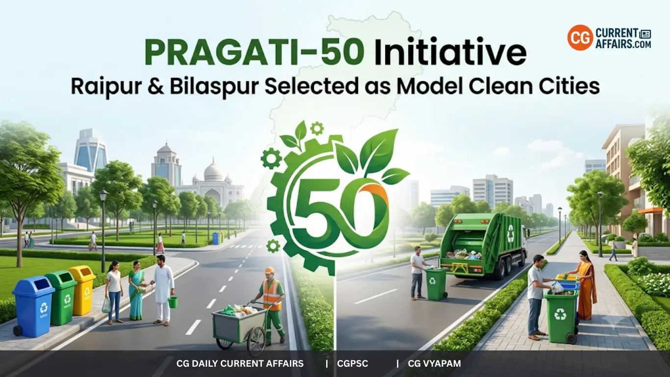 PRAGATI-50 Chhattisgarh: Raipur & Bilaspur Model Clean Cities